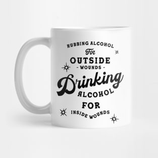 Drinking Alcohol Funny Liquor Saying Mug